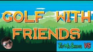 TheMrShades Versus #8: Golf With Friends: No Swear Challenge feat.Dan