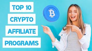 Best 10 Crypto Affiliate Programs 2024