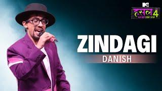 Zindagi | Danish | MTV Hustle 4