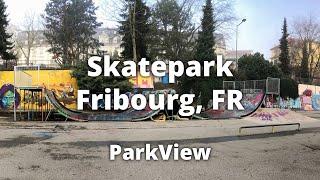 Skatepark Fribourg, FR / Schweiz (#ParkView Tour 246)