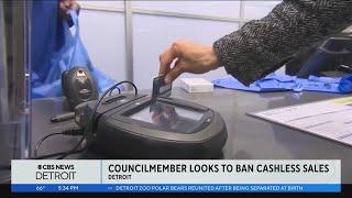 Detroit city councilmember introduces ordinance to ban cashless businesses