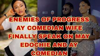 ENEMIES OF PROGRESS AY COMEDIAN WIFE   FINALLY REPLIED AY COMEDIAN AND MAY EDOCHIE VIRAL VIDEO