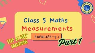 Class 5 maths Measurements | Metric System | Measurement maths | Part 1 | Ex- 9.1