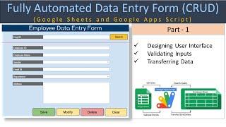 Automated Data Entry Form in Google Sheets & Apps Script - Part 1 (User Form Design & Transfer Code)