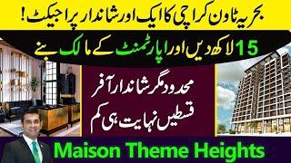 Bahria town Karachi New Project l Apartment Booking In Just 15 Lac l Maison Theme Heights Apartment