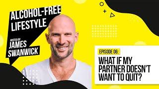 EP 06: What If My Partner Doesn't Want To Quit?