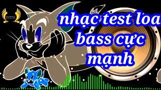 BASS SPEAKER TEST MUSIC, Thứ Nào Chịu Nổi, Nhac Test Loa Cực Mạnh,! Bass Căng Đét Uy Lực.