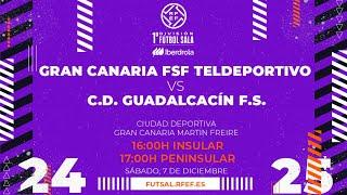 GRAN CANARIA FSF TELDEPORTIVO - CD GUADALCACIN FS | PRIMERA DIVISIÓN FEMENINA FÚTBOL SALA | J13