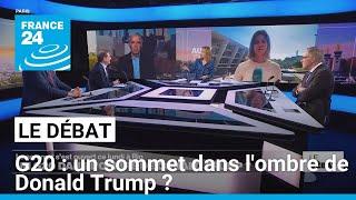 G20 : un sommet dans l'ombre de Donald Trump ? • FRANCE 24