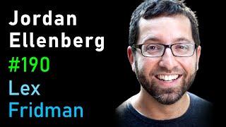 Jordan Ellenberg: Mathematics of High-Dimensional Shapes and Geometries | Lex Fridman Podcast #190