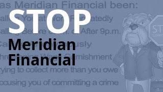 Meridian Financial Calling? | Debt Abuse + Harassment Lawyer