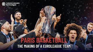 How Paris Basketball Became a EuroLeague Team: The Complete Story | EuroLeague Documentary Series E1