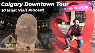 Calgary Downtown Tour | 10 Must Visit Places | City of Calgary | Alberta Is Calling | thebanjarayogi