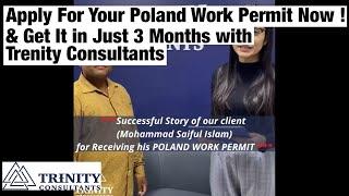 Successful Story Of Our Client Mohammad Saiful Islam Receiving Poland Work Permit In Just 3 Months