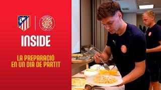  LA PREPARACIÓ EN UN DIA DE PARTIT | GIRONA FC