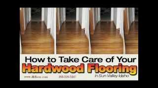 How to Take Care of Your Hardwood Flooring in Sun Valley Idaho