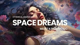 Space Dreams - meditation music