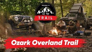 Muddy Adventures On The Ozarks Overland Trail. Camping, Wheeling, And Thrills! | On The Trail