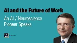 AI, Deep Learning, and the Future of Work | CXOTalk #860