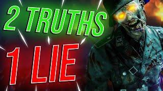 2 Truths 1 LIE Call of Duty Zombies Edition! (Quiz)