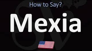 How to Pronounce Mexia, Texas? (CORRECTLY)