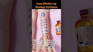 Learn Effective Leg Massage Techniques #LegMassage #MassageTechniques #LegHealth #NaturalRemedies