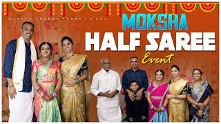 Moksha half saree function | అత్త మామయ్య ల చేతుల మీద గా 