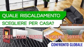 Qual è il MIGLIORE impianto di RISCALDAMENTO? - [Confronto globale]