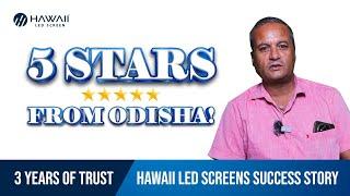 Lighting up Odisha | Customer Review | Hawaii LED Screen | 2024