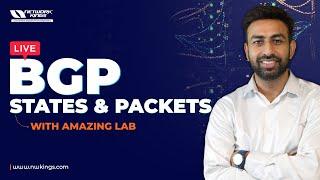 BGP States & Packets with Amazing Lab | Live Class | 2023