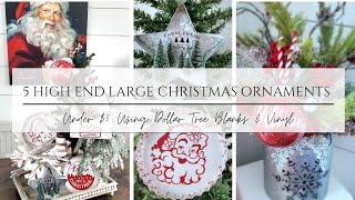 5 HIGH END CHRISTMAS ORNAMENTS UNDER $5/DOLLAR TREE DIYS/CRICUT CRAFTS/PERSONALIZED ORNAMENTS/2024