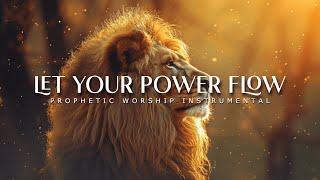 Let Your Power Fall : Powerful Prophetic Worship Music