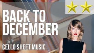 Cello Sheet Music: How to play Back To December by Taylor Swift