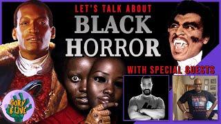 Let's Talk About BLACK HORROR  Gory B LIVE with The Nightwatch Zone and The Horror Miser Monty G