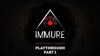 IMMURE - Playthrough Part 1 (psychological horror game)