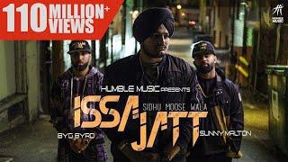 ISSA JATT  | SIDHU MOOSE WALA | SUNNY MALTON | BYG BYRD | HUMBLE MUSIC