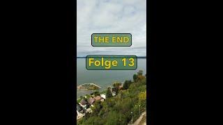 Folge 13 - es geht zu Ende...