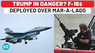 Huge Security Scare At Trump's Mar-A-Lago Home: 3 Incidents In 2 Hours; F-16 Fighter Jets Launched