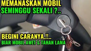 CARA MEMANASKAN MESIN MOBIL SEMINGGU SEKALI I KESALAHAN BESAR SAAT MANASIN MOBIL YANG JARANG DIPAKAI