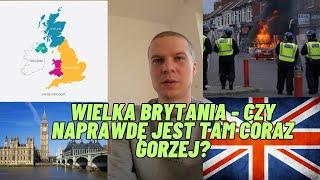 Wielka Brytania - Czy naprawdę jest tam coraz gorzej?