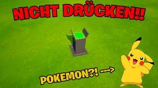 Wir dürfen NICHT den KNOPF drücken in FORTNITE.. (Pokemon Special!) ️