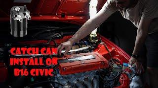 Most Simple Oil Catch Can Install Ever!| Eg Civic B16