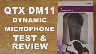 Test and Review Of The QTX DM11 Dynamic Microphone Cheap Budget Mic For Vlogging And Youtube Videos