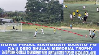 SEMI FINAL|| 2nd DIVISION FOOTBALL WJHDSA JOWAI || NANGBAH DAKHU VS PANALIAR FC