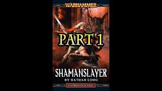 Warhammer Fantasy - Gotrek and Felix - Shamanslayer (Part 1/23)