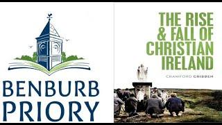 Dr Crawford Gribben: The Rise and Fall (and Rise?) of Christian Ireland