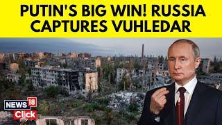 Russia Vs Ukraine Conflict | Russian Troops Capture Central Vuhledar In Ukraine | News18 | N18G