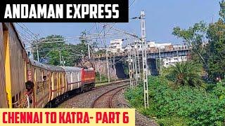 CHENNAI to KATRA || Full Train Journey- PART 6 || Train No. 16031 Chennai SVDK Andaman Express!!!