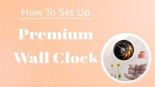 How To Set Up Premium Clocks