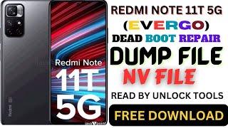 REDMI NOTE 11T 5G (EVERGO)DEAD BOOT REPAIR DUMP FILE NV FILE READ BY UNLOCK TOOLS FREE DOWNLOAD